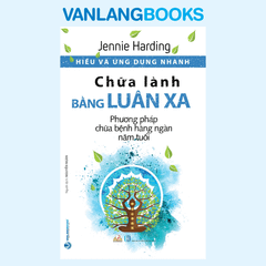Hiểu Và Ứng Dụng Nhanh - Chữa Lành Bằng Luân Xa - Vanlangbooks
