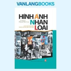 Hình Ảnh Nhân Loại - Vanlangbooks
