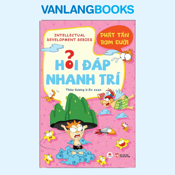 Hỏi Đáp Nhanh Trí - Phát Tán Bom Cười - (Tái Bản 2025)