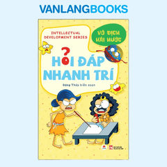 Hỏi Đáp Nhanh Trí - Vô Địch Hài Hước - (Tái Bản 2025)