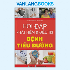 Hỏi Đáp Phát Hiện Và Điều Trị Bệnh Tiểu Đường