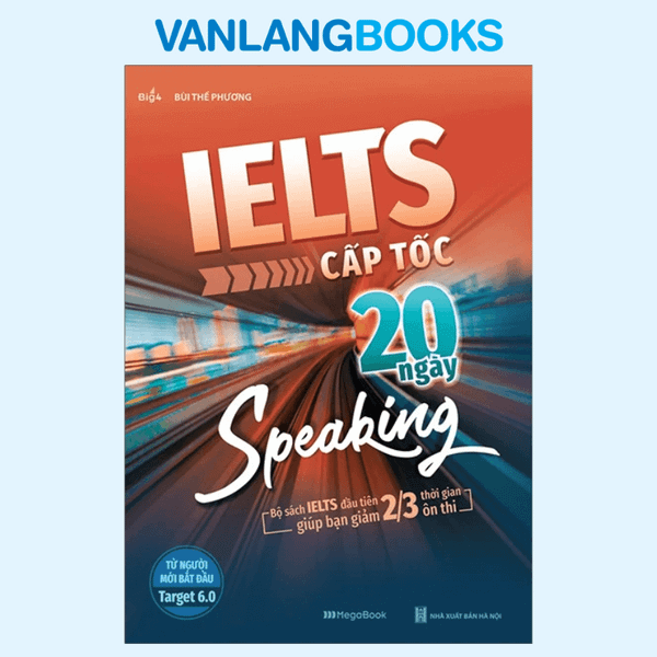 Ielts Cấp Tốc - 20 Ngày Speaking