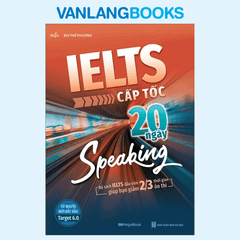 Ielts Cấp Tốc - 20 Ngày Speaking