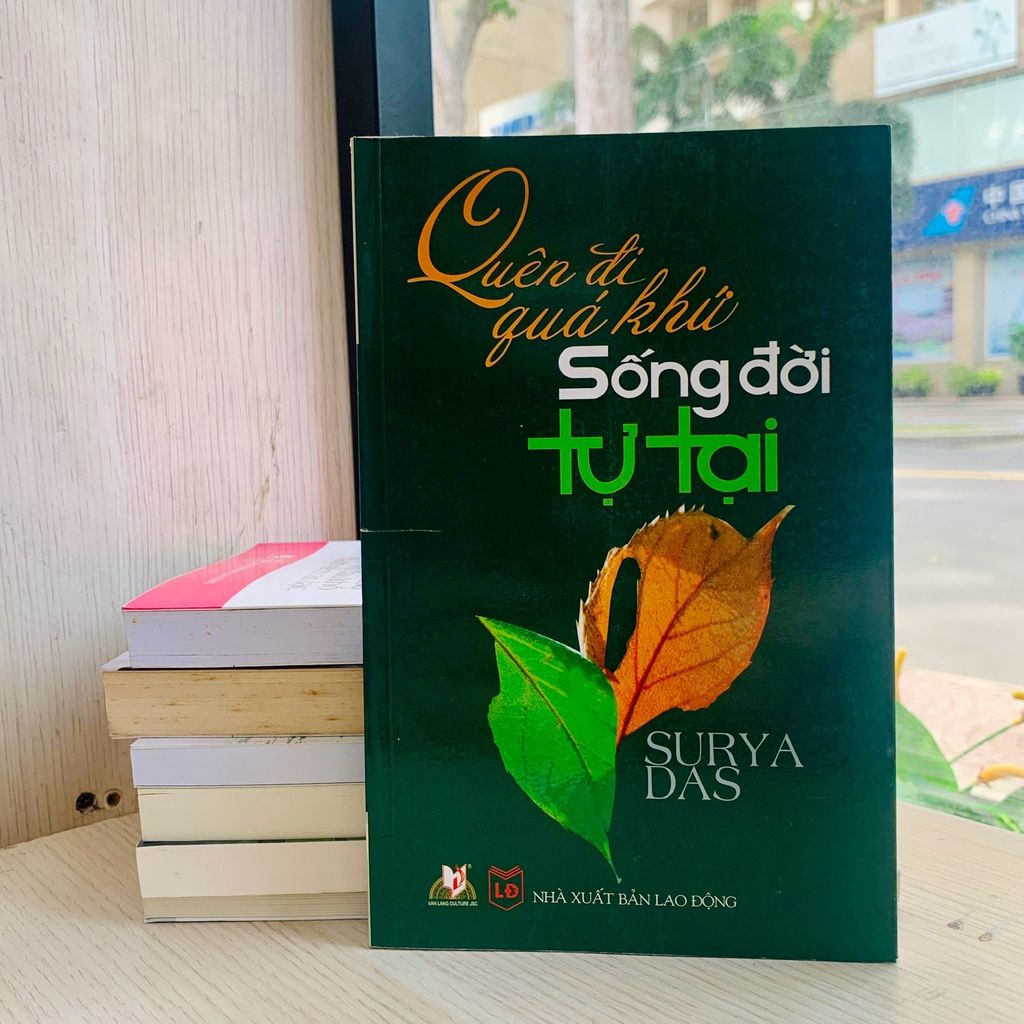 Quên Đi Quá Khứ - Sống Đời Tự Tại - Vanlangbooks