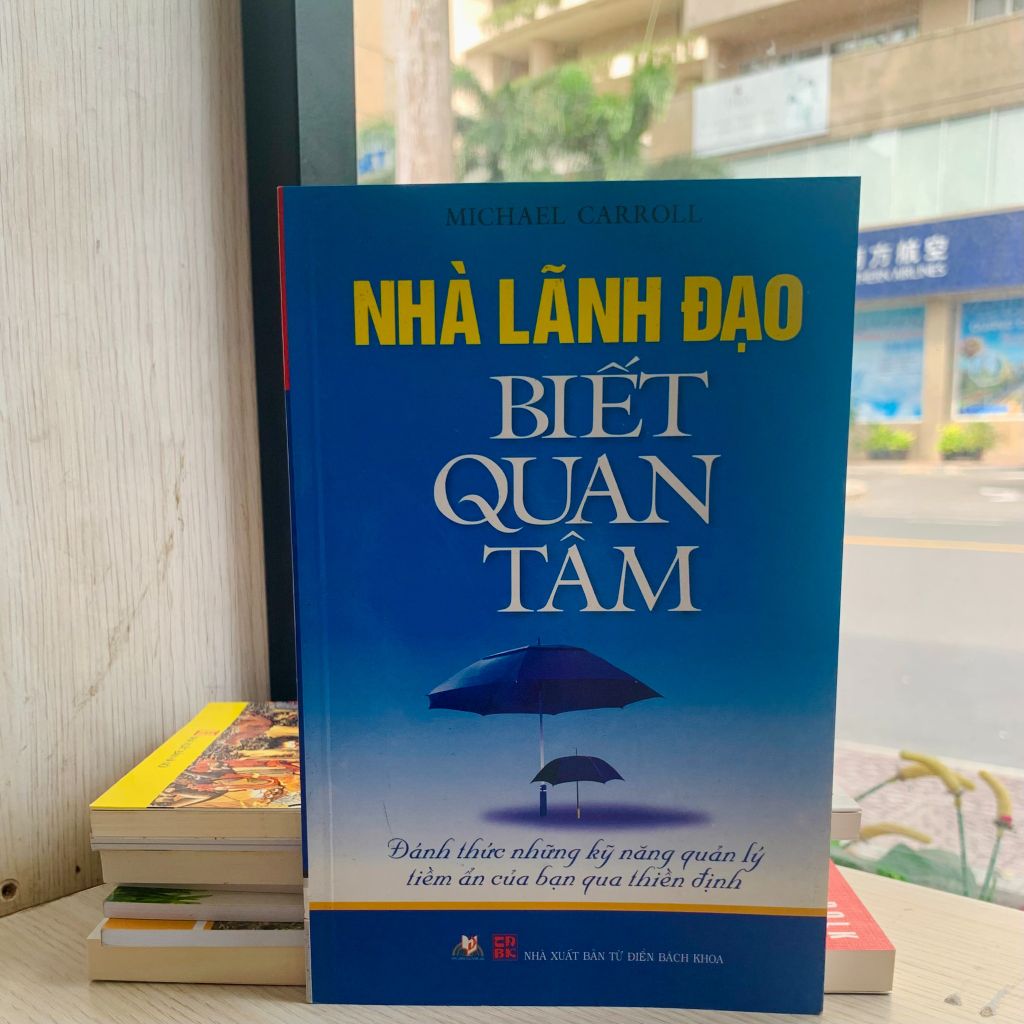 Nhà lãnh đạo biết quan tâm - Vanlangbooks