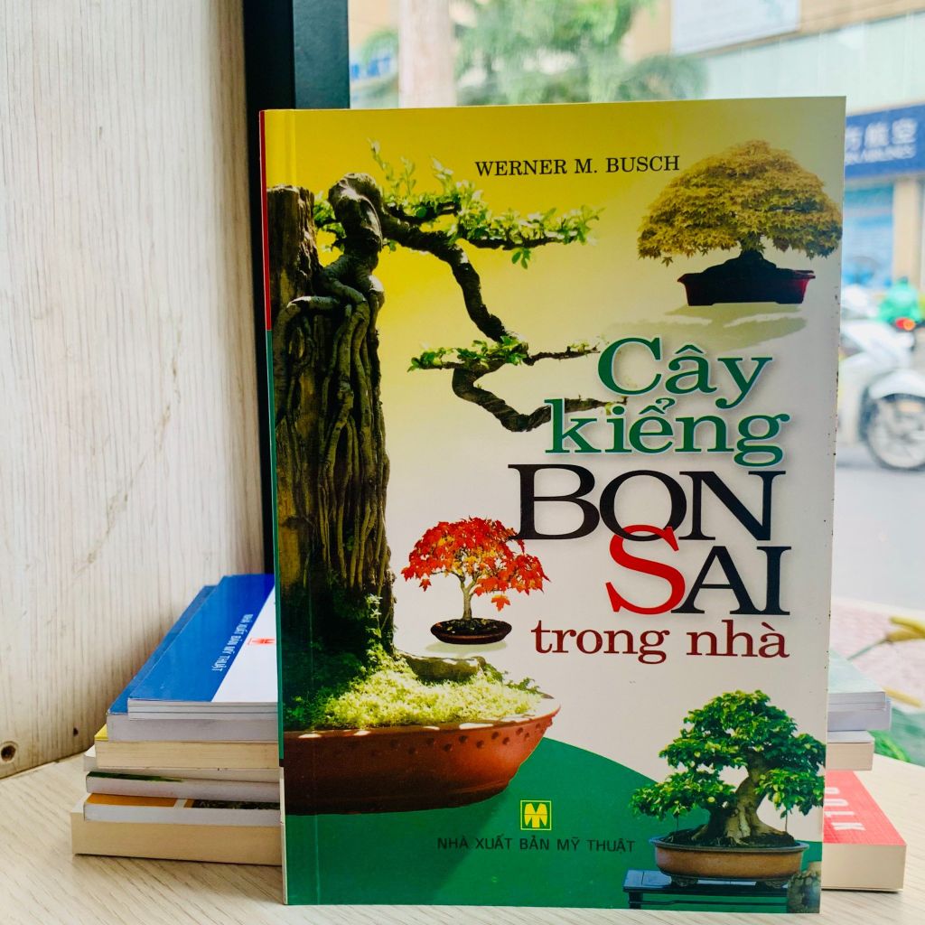 Cây Kiểng Bonsai Trong Nhà - Vanlangbooks