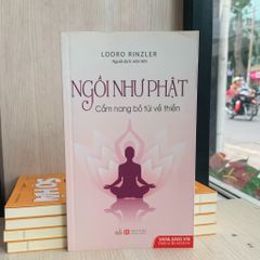 Ngồi như Phật - Cẩm nang bỏ túi về thiền - Vanlangbooks