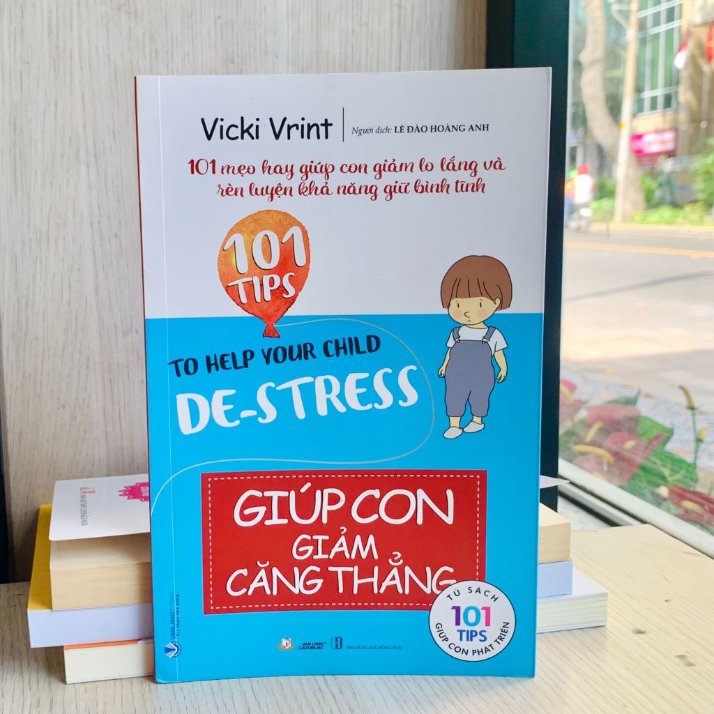Giúp Con Giảm Căng Thẳng-Vanlangbooks