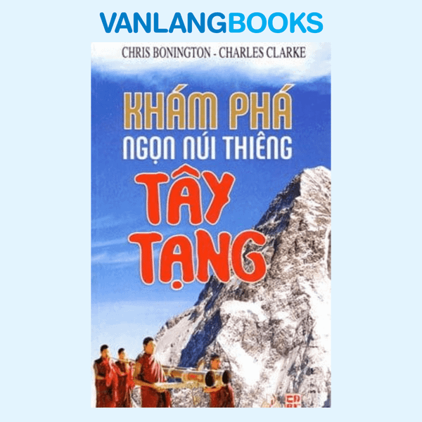 Khám Phá Ngọn Núi Thiêng Tây Tạng - Vanlangbooks