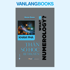 Khám Phá Thần Số Học Bí Truyền - Vanlangbooks