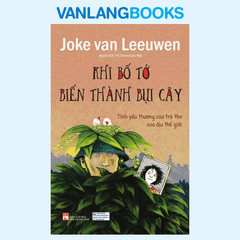 Khi Bố Tớ Biến Thành Bụi Cây