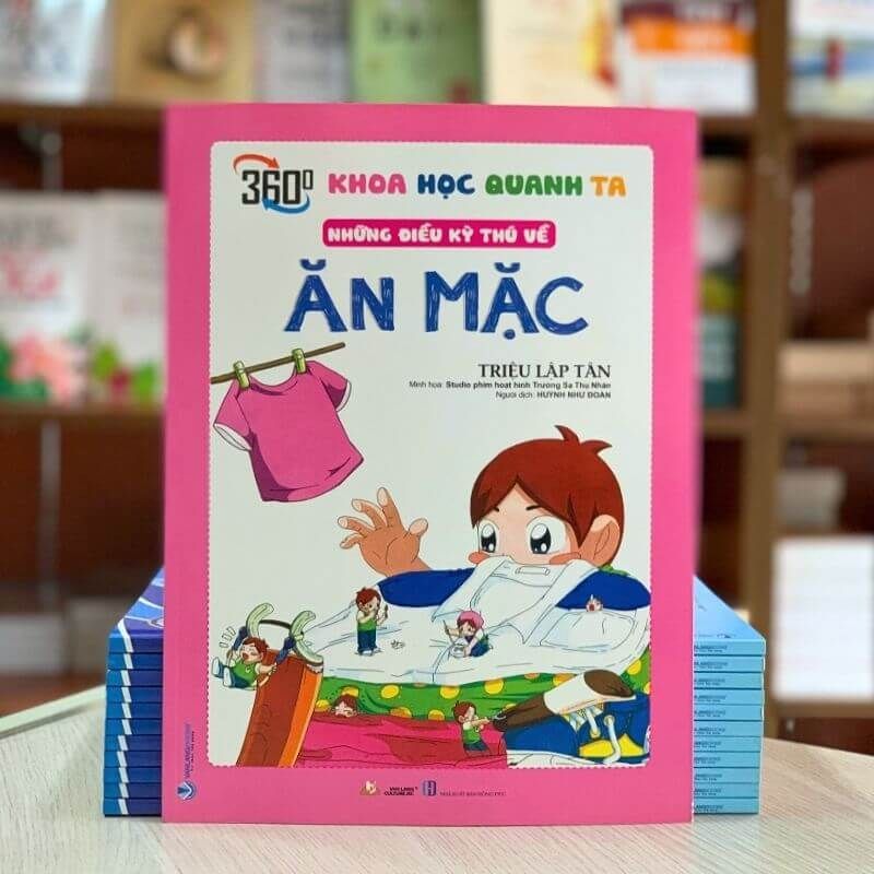Khoa Học Quanh Ta: Những Điều Kỳ Thú Về Ăn Mặc - Vanlangbooks