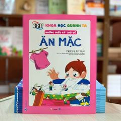 Khoa Học Quanh Ta: Những Điều Kỳ Thú Về Ăn Mặc - Vanlangbooks