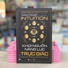 Khơi Nguồn Năng Lực Trực Giác - Vanlangbooks