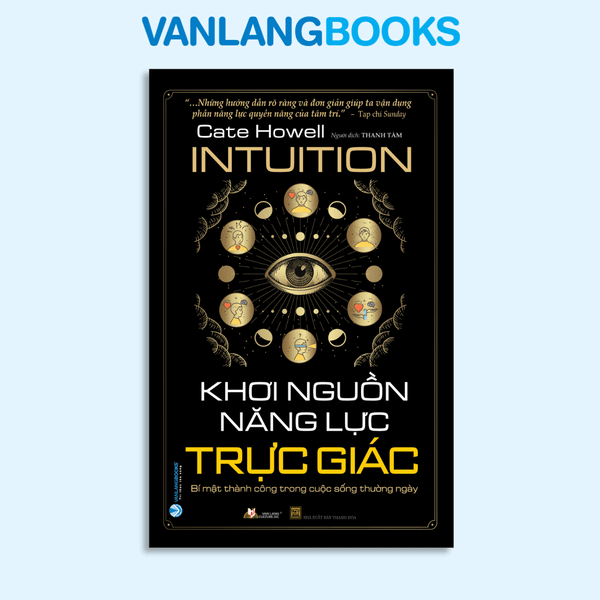 Khơi Nguồn Năng Lực Trực Giác-Vanlangbooks