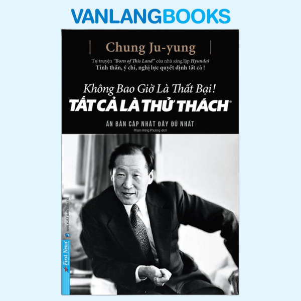 Không Bao Giờ Là Thất Bại! Tất Cả Là Thử Thách (Tái Bản 2023)