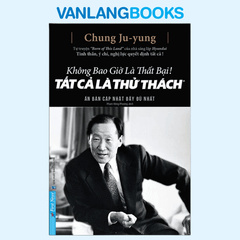 Không Bao Giờ Là Thất Bại! Tất Cả Là Thử Thách (Tái Bản 2023)