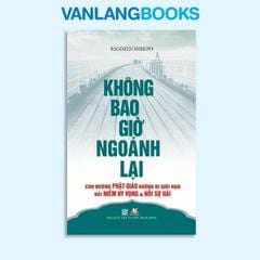 Không Bao Giờ Ngoảnh Lại - Vanlangbooks