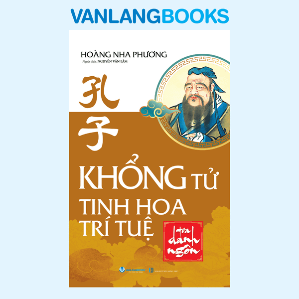 Khổng Tử - Tinh Hoa Trí Tuệ Qua Danh Ngôn (Tái Bản 2025) - Vanlangbooks