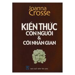 Kiến Thức Con Người & Cõi Nhân Gian - Vanlangbooks