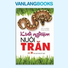 Kinh Nghiệm Nuôi Trăn - Vanlangbooks