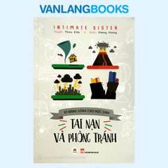 Kĩ Năng Sống Cho Học Sinh - Tai Nạn Và Phòng Tránh