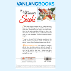 Kỹ Thuật Chế Biến Món Sushi - Vanlangbooks