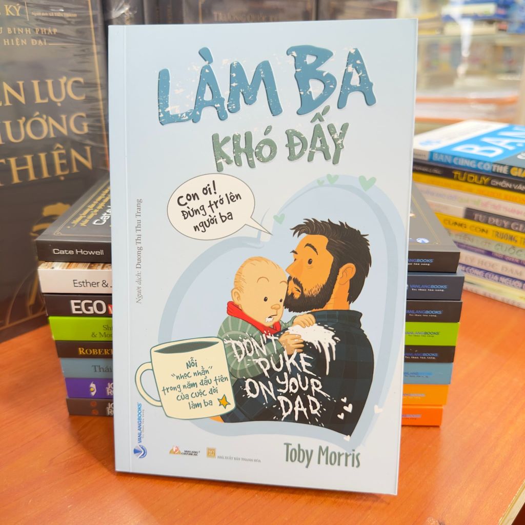 Làm Ba Khó Đấy - Vanlangbooks