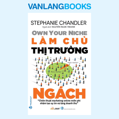 Làm Chủ Thị Trường Ngách - Vanlangbooks