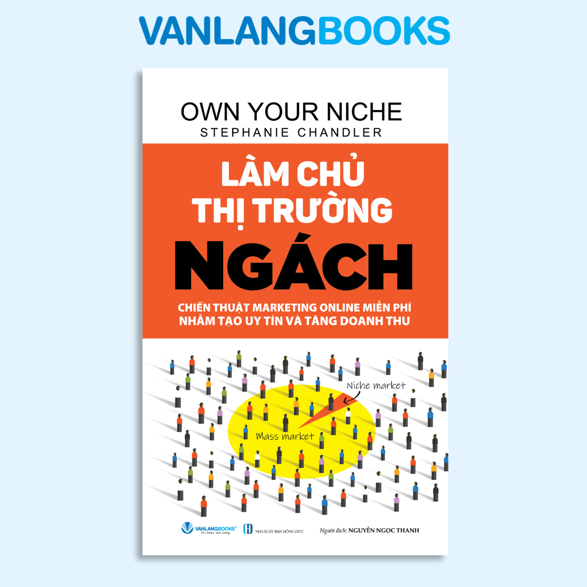 Làm Chủ Thị Trường Ngách (Tái Bản 2024) - Vanlangbooks