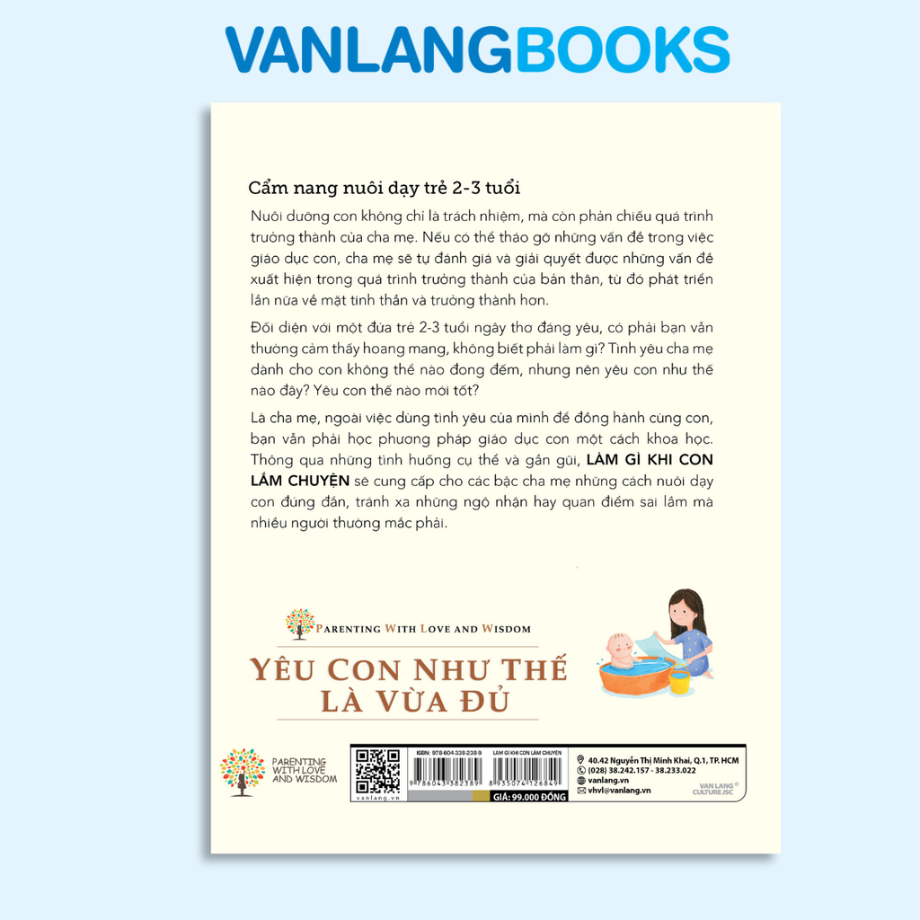 Yêu Con Như Thế Là Vừa Đủ - Làm Gì Khi Con Lắm Chuyện - Vanlangbooks