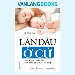 Lần Đầu Ở Cữ - Vanlangbooks
