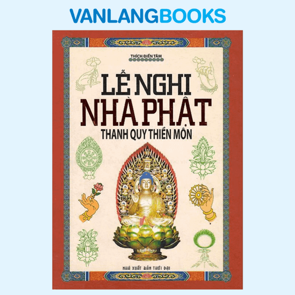 Lễ Nghi Nhà Phật - Thanh Quy Thiền Môn