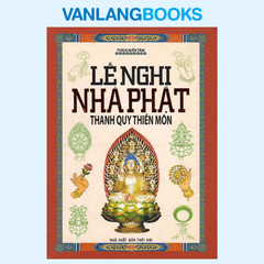 Lễ Nghi Nhà Phật - Thanh Quy Thiền Môn