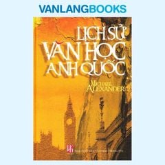 Lịch Sử Văn Học Anh Quốc - Vanlangbooks