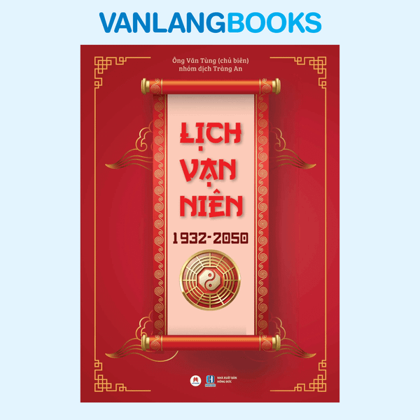 Lịch Vạn Niên 1932-2050 - (Tái Bản 2025)
