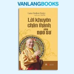 Lời Khuyên Chân Thành Của Đạo Sư - Vanlangbooks