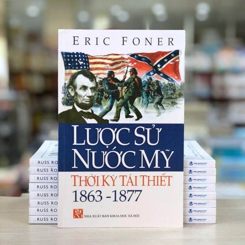Lược Sử Nước Mỹ Thời Kỳ Tái Thiết 1863 - 1877 - Vanlangbooks