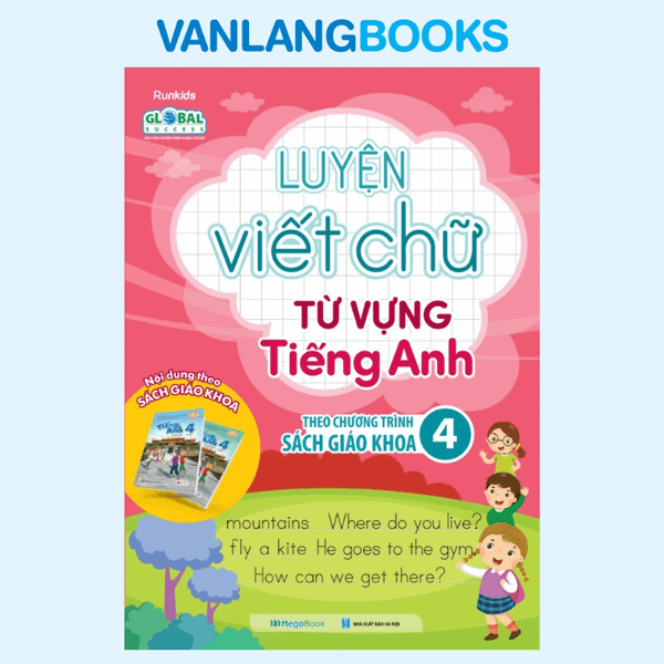 Luyện Viết Chữ - Từ Vựng Tiếng Anh - Theo Chương Trình Giáo Khoa 4