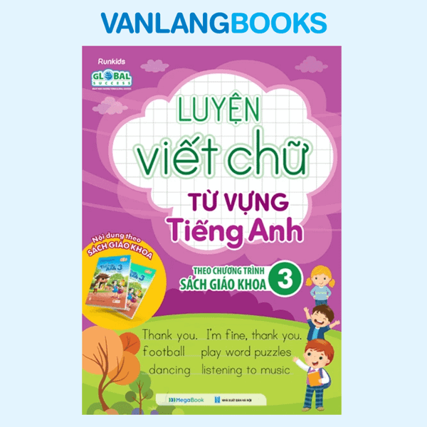 Luyện Viết Chữ - Từ Vựng Tiếng Anh - Theo Chương Trình Giáo Khoa 3