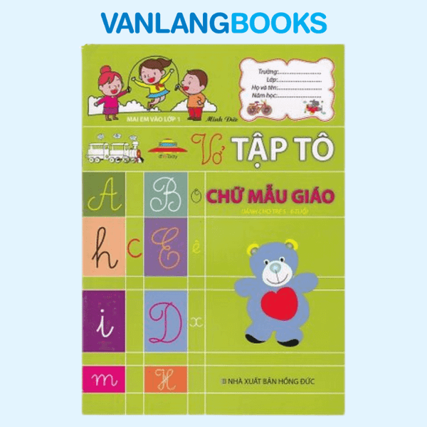 Mai Em Vào Lớp 1 - Vở Tập Tô Chữ Mẫu Giáo