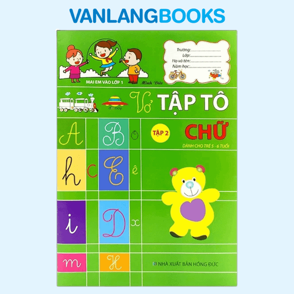 Mai Em Vào Lớp 1 - Vở Tập Tô Chữ Tập 2