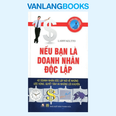 Nếu Bạn Là Doanh Nhân Độc Lập - Vanlangbooks