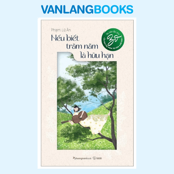 Nếu Biết Trăm Năm Là Hữu Hạn (Tái Bản 2025)