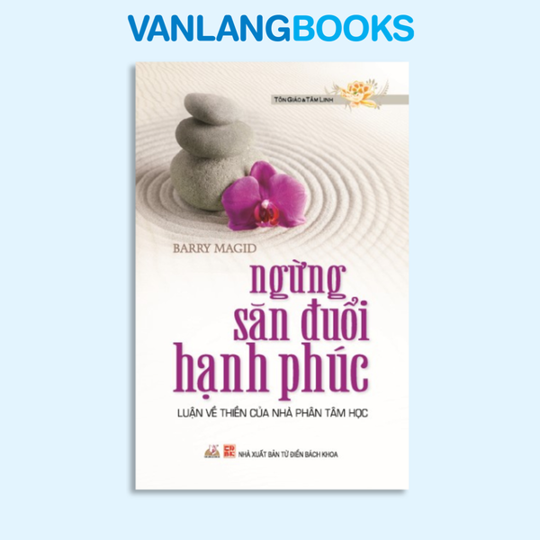 Ngừng săn đuổi hạnh phúc - Vanalngbooks