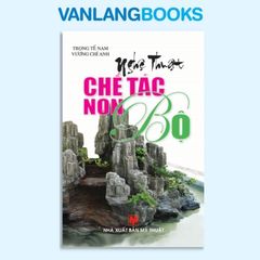 Nghệ Thuật Chế Tác Non Bộ - Vanlangbooks