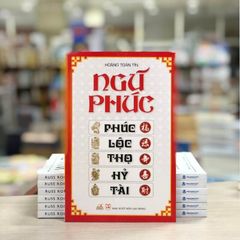 Ngũ phúc : Phúc - Lộc - Thọ - Hỷ - Tài - Vanlangbooks