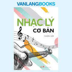 Nhạc Lý Cơ Bản - Vanlangbooks