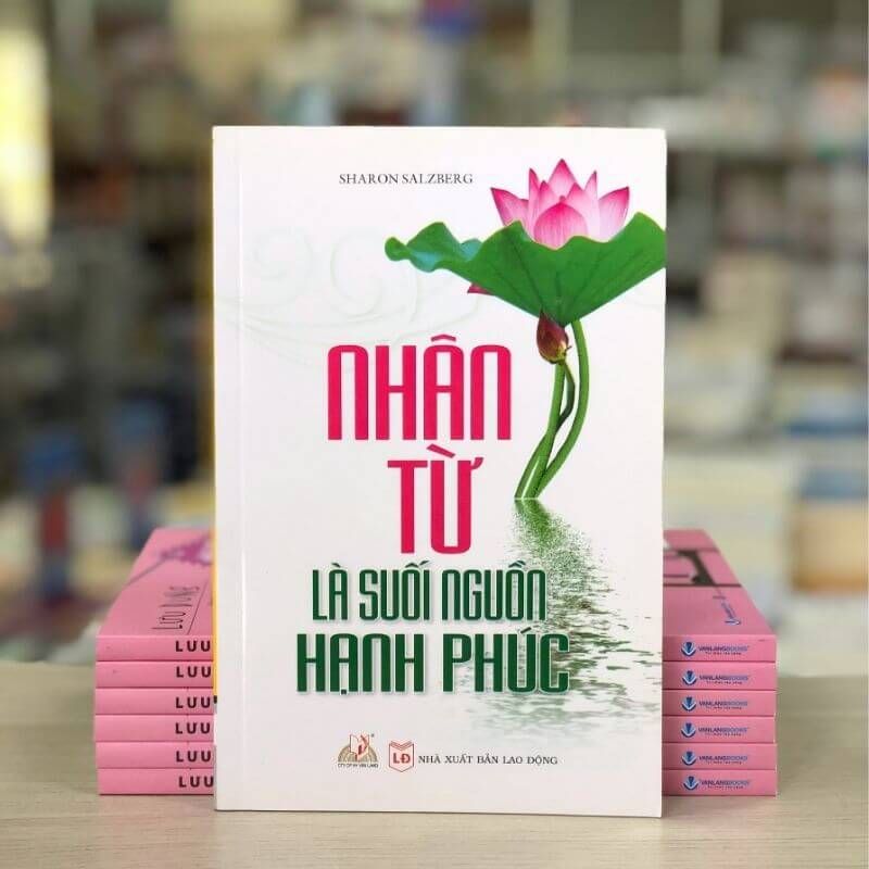 Nhân Từ Là Suối Nguồn Hạnh Phúc - Vanlangbooks