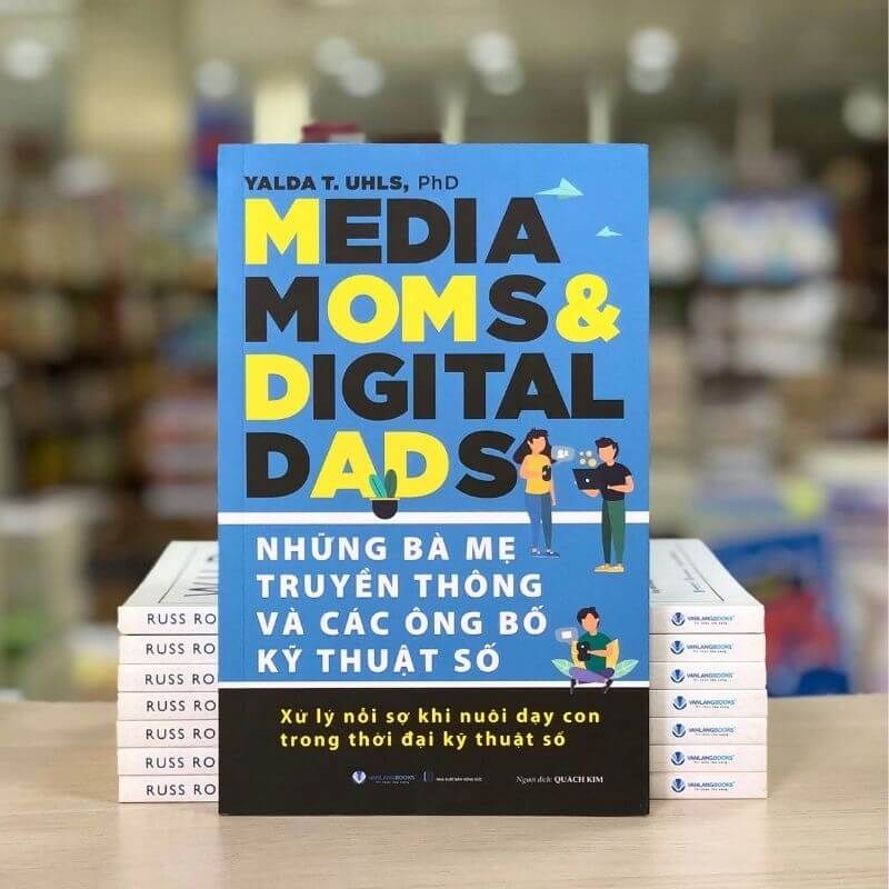 Những Bà Mẹ Truyền Thông Và Các Ông Bố Kỹ Thuật Số - Vanlangbooks